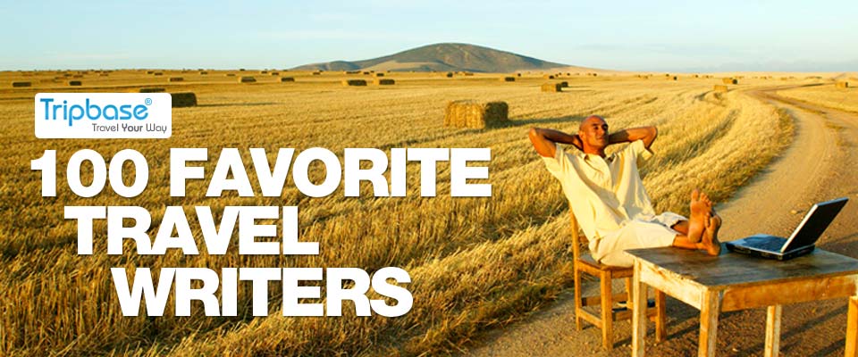 100 Of Our Favourite Travel Writers - 21 - 30